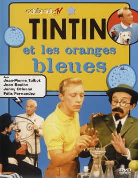 Тинтин и голубые апельсины / Tintin and the Blue Oranges
